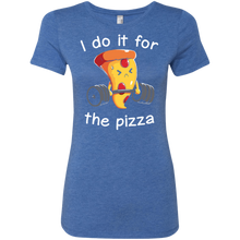 Load image into Gallery viewer, I Do It For The Pizza