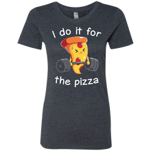 Load image into Gallery viewer, I Do It For The Pizza